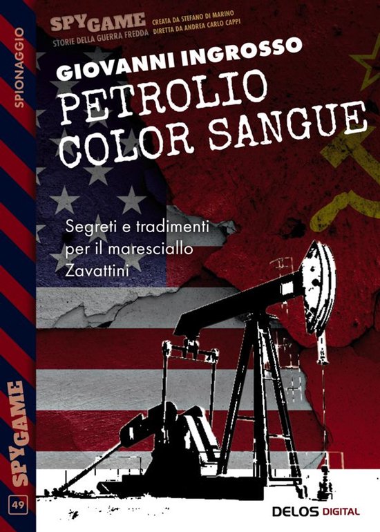 Spy Game 49 - Petrolio color sangue - cover