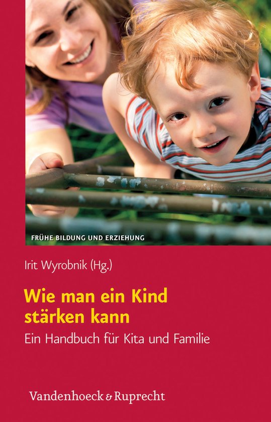 Frühe Bildung und Erziehung - Wie man ein Kind stärken kan ... - cover
