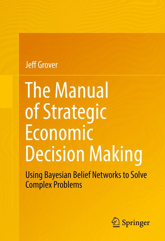 The Manual of Strategic Economic Decision Making - cover