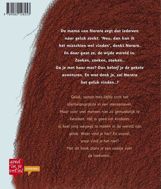 Achterkant boek met tekst over Norara die geluk zoekt en de vraag 'Waar vind je het niet?'