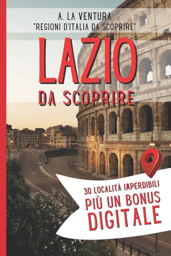 Regioni d'Italia Da Scoprire- Lazio da Scoprire - cover