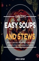 Cookbook Healthy Recipes- Amazing Easy Soups and Stews