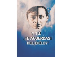 Y tú, ¿Te acuerdas del cielo?