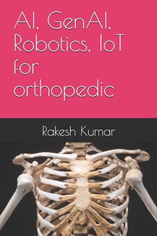 AI, GenAI, Robotics, IoT for orthopedic - cover