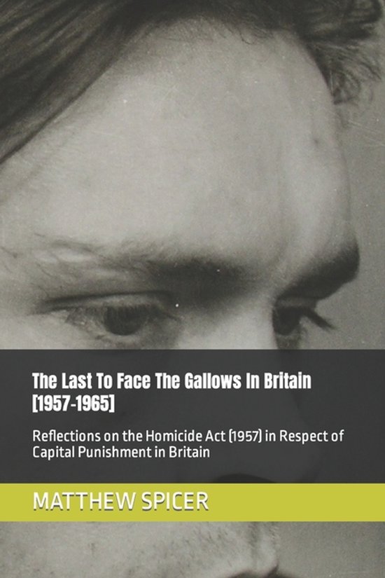 The Last To Face The Gallows In Britain [1957-1965] - cover
