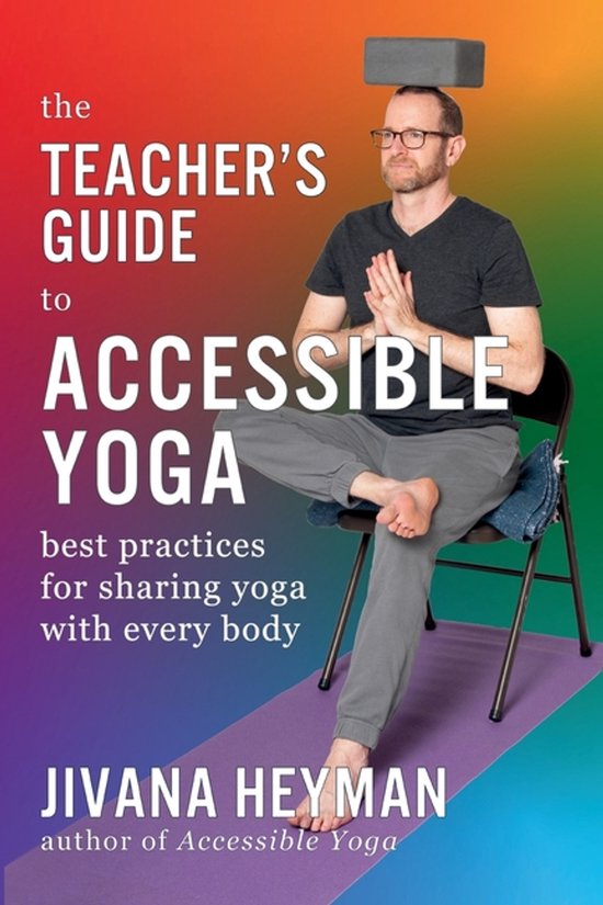 The Teacher's Guide to Accessible Yoga - cover