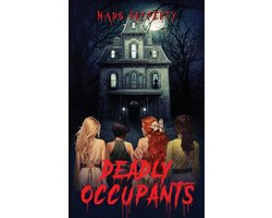 Deadly Occupants