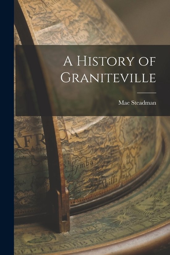 A History of Graniteville