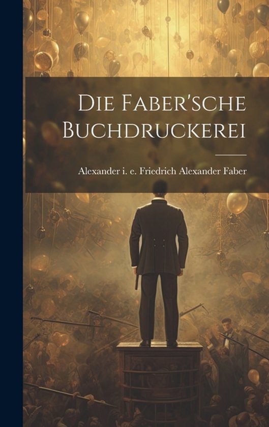 Die Faber'sche Buchdruckerei - cover