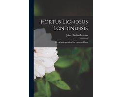 Hortus Lignosus Londinensis