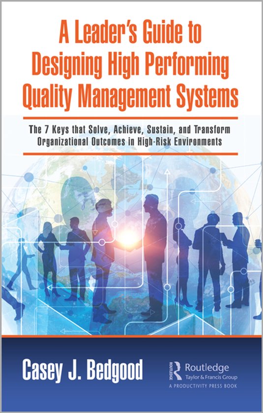 A Leader’s Guide to Designing High Performing Quality Management Systems
