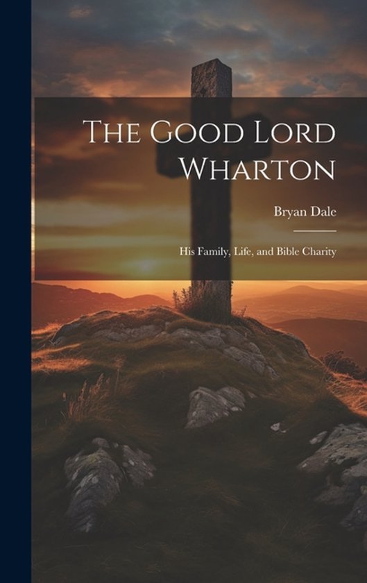 The Good Lord Wharton