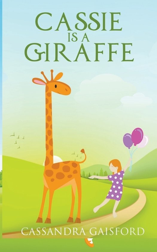 Transformational Super Kids- Cassie is a Giraffe - cover