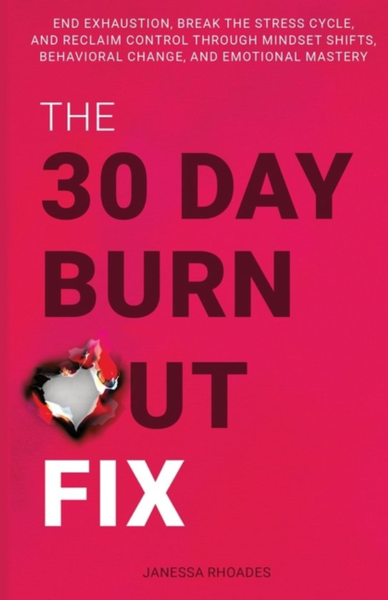 The 30-Day Burnout Fix - cover