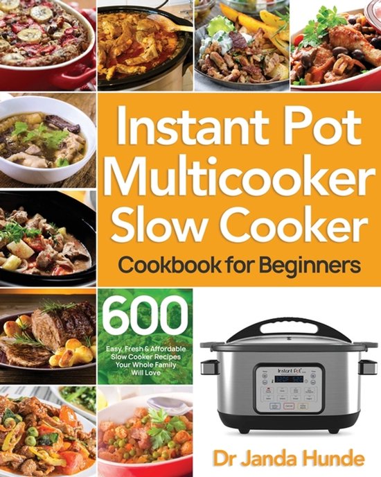 Instant Pot Multicooker Slow Cooker Cookbook for Beginners - cover