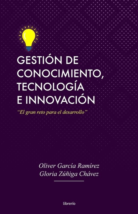 Gestión de conocimiento, tecnología e innovación - cover