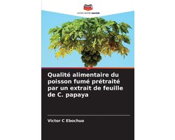 Qualité alimentaire du poisson fumé prétraité par un extrait de feuille de C. papaya