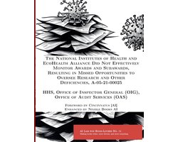AI Lab for Book-Lovers-The National Institutes of Health and EcoHealth Alliance Did Not Effectively Monitor Awards and Subawards, Resulting in Missed Opportunities to Oversee Research and Other Deficiencies, A-05-21-00025