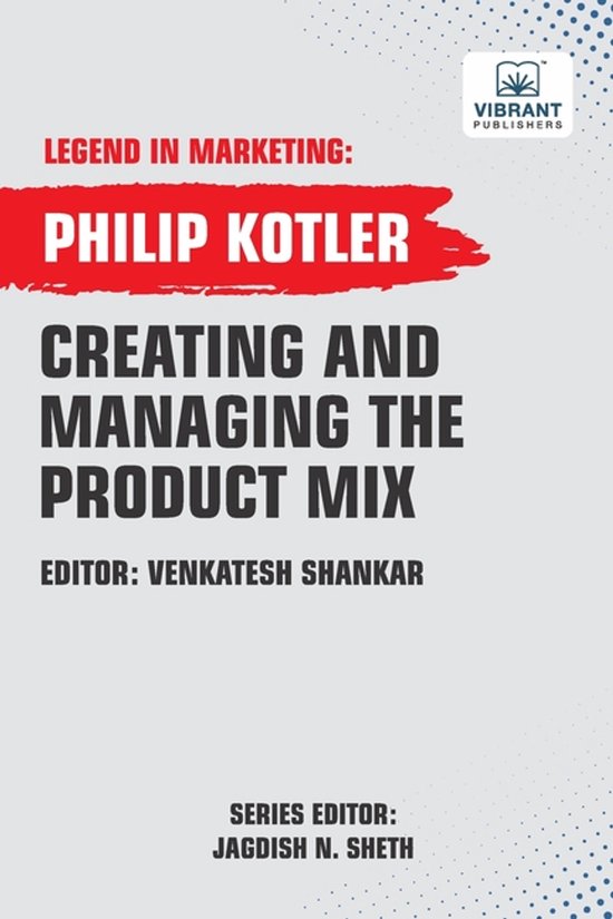 Legend in Marketing- Creating And Managing The Product Mix - cover