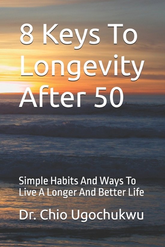 8 Keys To Longevity After 50 - cover