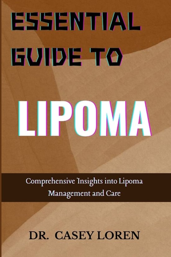 Essential Guide to Lipoma - cover