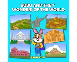 Bubu's Journey of Discovery- Bubu And The Seven Wonders Of The World