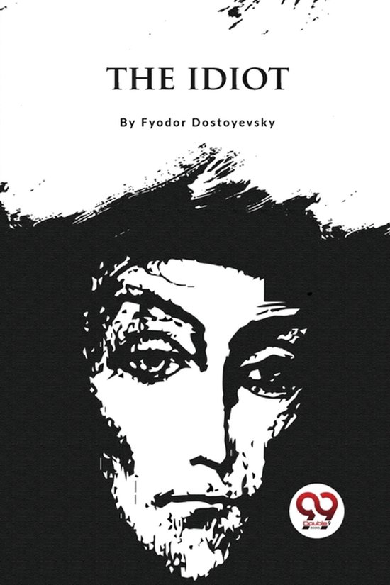 Boek kaft 'The Idiot' door Fyodor Dostoyevsky met zwart-wit portret en ruige haarstijl.