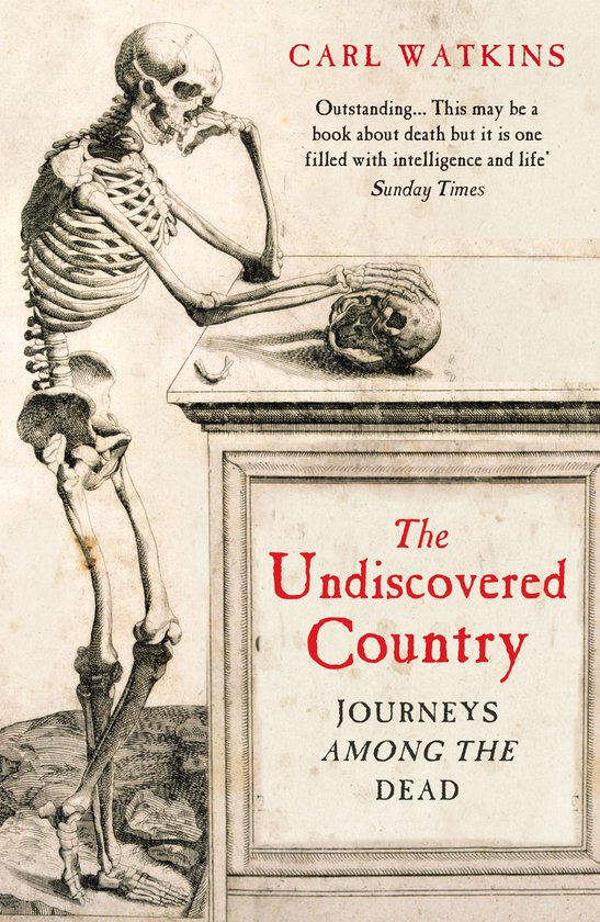 Undiscovered Country Journeys Among Dead - cover