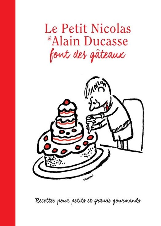 Le Petit Nicolas et Alain Ducasse font des gâteaux - cover