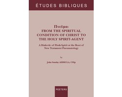 Études Bibliques. Nouvelle Série- Pneuma: From the Spiritual Condition of Christ to the Holy Spirit-Agent