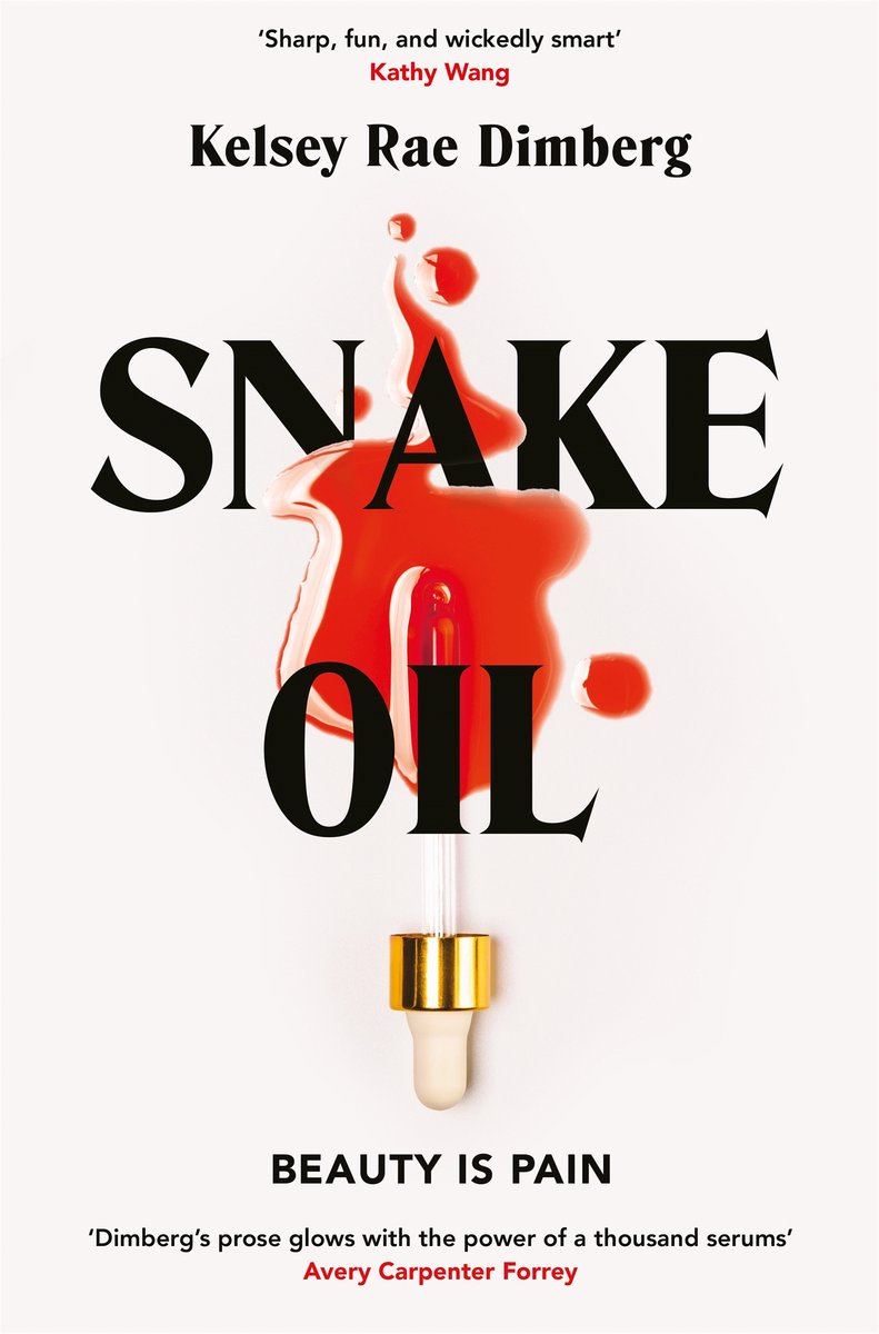 Snake Oil van Kelsey Rae Dimberg