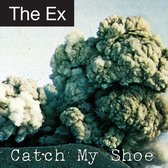The Ex - Catch My Shoe (LP)