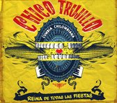 Chico Trujillo - Reina De Todas Las Fiestas (CD)