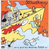 Mudhoney - Every Good Boy Deserves Fudge (CD)