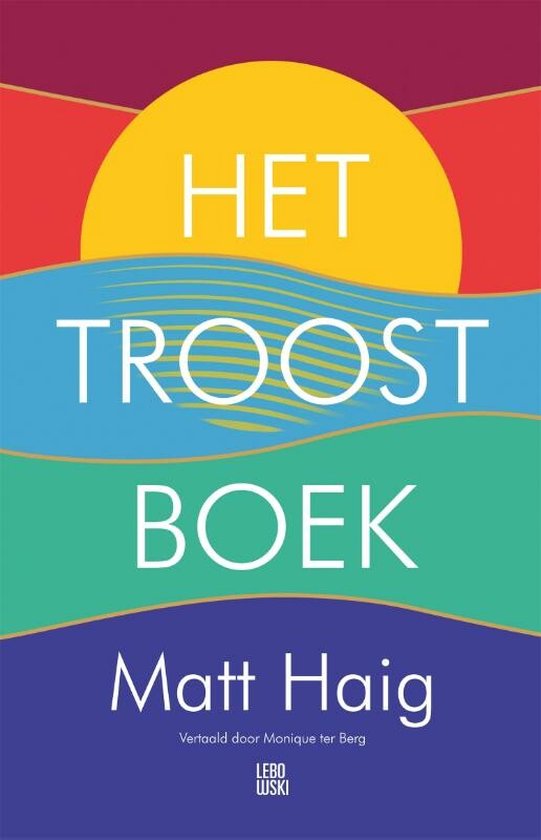 Boek cover Het troostboek van Matt Haig (Paperback)