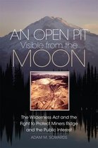 The Environment in Modern North America-An Open Pit Visible from the Moon
