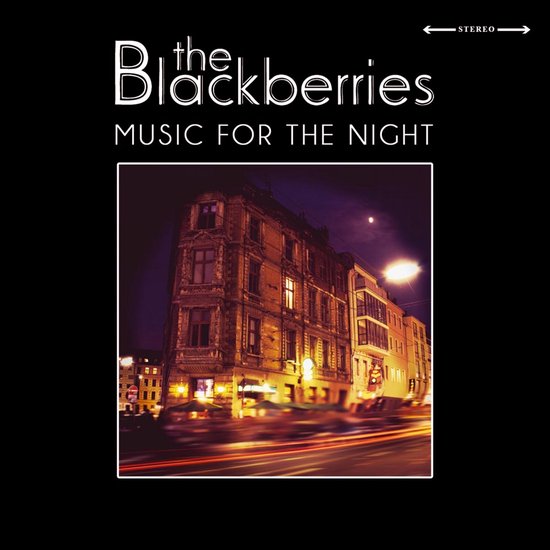Blackberries - Music For The Night (CD)