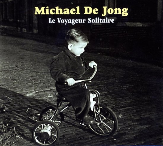 Foto: Michael de jong le voyageur solitaire cd 