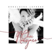 Geraldine Lefrene - Cher Nougaro (CD)