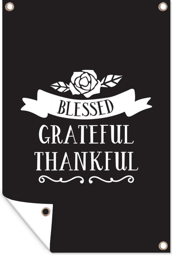 Tuindecoratie Quote "Blessed, Grateful, Thankful" wanddecoratie kerst zwart - 40x60 cm - Tuinposter - Tuindoek - Buitenposter