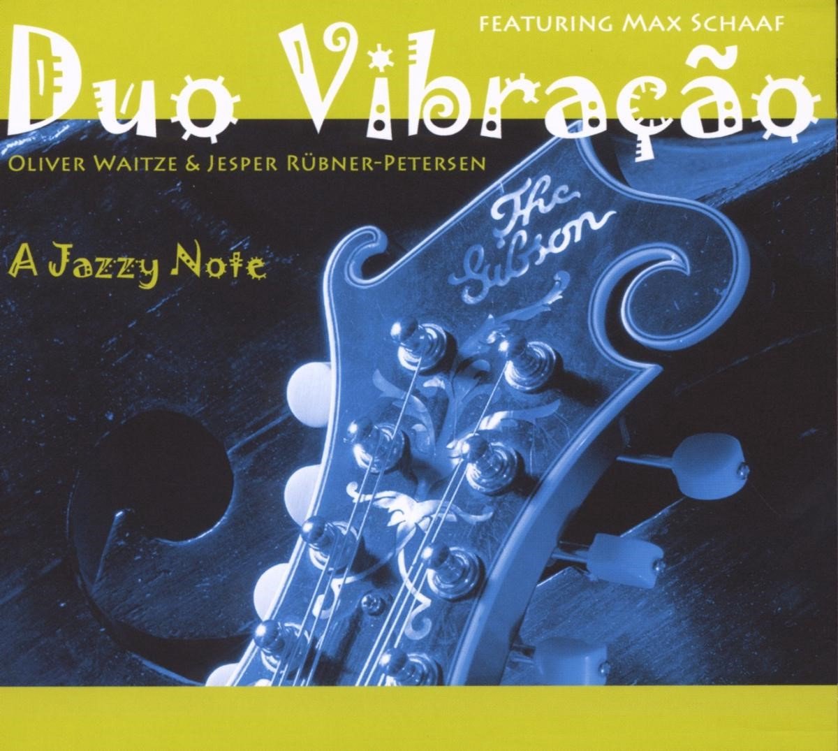 Duo Vibração feat. Max Schaaf - A Jazzy Note (CD)