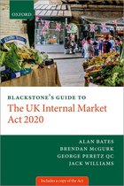 Blackstone's Guides - Blackstone's Guide to the UK Internal Market Act 2020