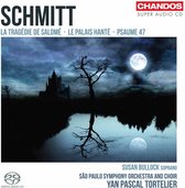 São Paulo Symphony Orchestra, Yan Pascal Tortelier - Schmitt: La Tragedie de Salome/ Le Palais Hante/Psaume 47 (Super Audio CD)