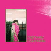 Sneaks - Highway Hypnosis (LP)