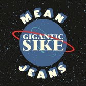 The Mean Jeans - Gigantic Sike (LP)