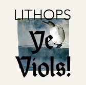 Lithops - Ye Viols! (LP)