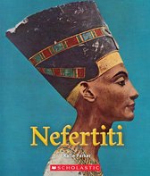 A True Book (Relaunch) - Nefertiti (A True Book: Queens and Princesses)