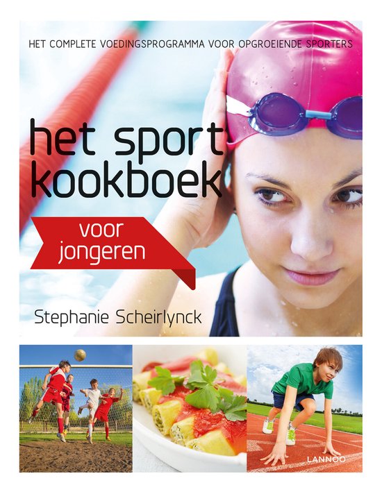 Het sportkookboek - Het sportkookboek voor jonge sporters