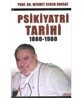 Psikiyatri Tarihi 1860   1960