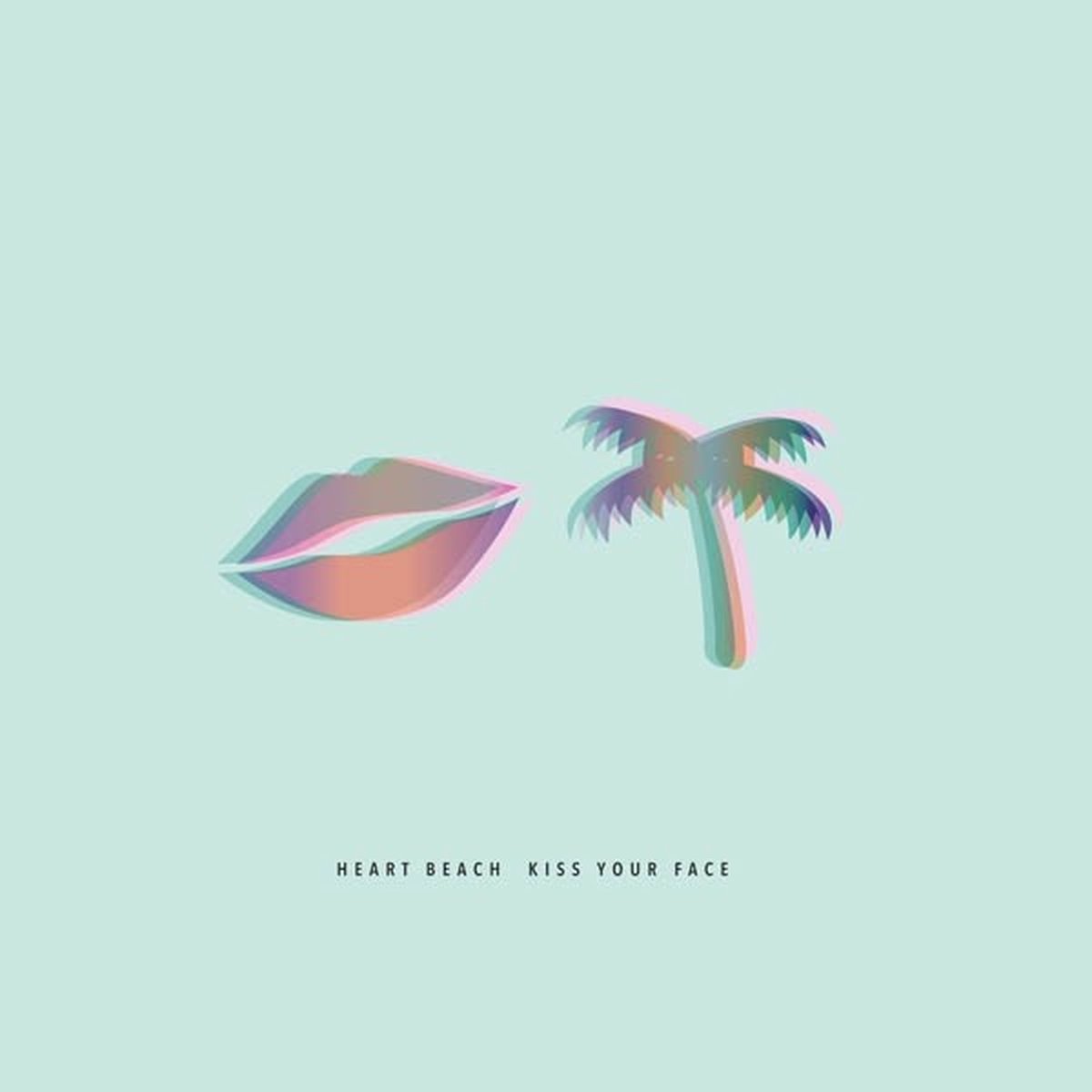 Heart Beach - Kiss Your Face (LP)